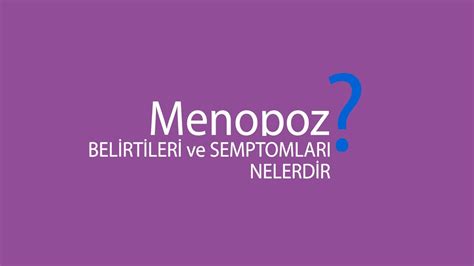 menopoz hangi testle anlaşılır